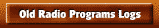 Old Radio Programs Logs